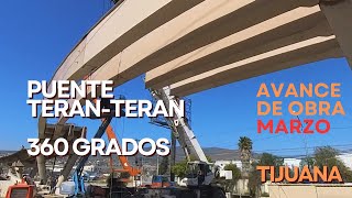 Avance de obra del Puente Teran Teran en Tijuana [upl. by Maure549]