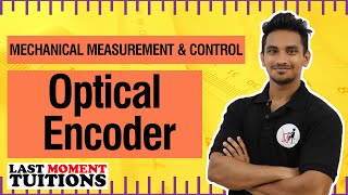 Optical Encoder  Mechanical Measurement and Control Lectures in Hindi [upl. by Notniv]