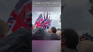 Royalists COUNTER DEMONSTRATION vs antiMonarchy protest at Trooping the Colour troopingthecolour [upl. by Eicnan]