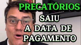 DIVULGADA A DATA DE PAGAMENTO DOS PRECATÓRIOS [upl. by Noseyt]