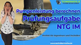 NTG IM  PumpenLeistung bestimmen  Physik  Optimal für Techniker Meister und Azubis [upl. by Corette]