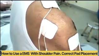 How to Use a EMS With Shoulder Pain Correct Pad Placement [upl. by Eiramait]