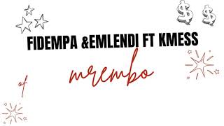 Fidempa ampEmlendi ft Kmess  Mrembo [upl. by Nylkaj]