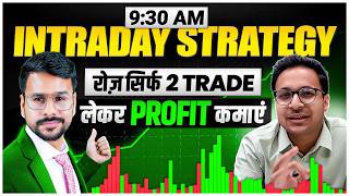 930AM INTRADAY Trading Strategies for Max PROFIT  Intraday Trading for beginners Trading Strategy [upl. by Arreis]