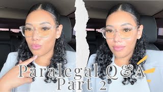 PARALEGAL QampA PART 2  Everything you need to know before becoming a Paralegal Advice  Tips  More [upl. by Ehttam943]