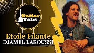 Étoile Filante  Djamel Laroussi  Tablature Guitare [upl. by Grani270]