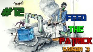 Feed The Patrick Saison 3  Ep 12 Retour de la GR amp Tungstene 12 FEEDTHEPATRICK [upl. by Ophelia]