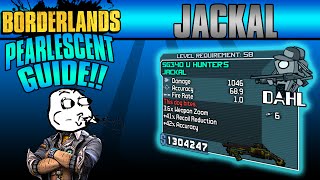 Borderlands Jackal Pearlescent Weapon Guide [upl. by Aeli925]