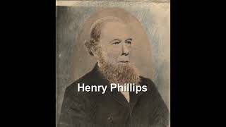 Henry Phillips [upl. by Spiegleman]