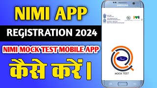 nimi mock test app registration kaise kare 2024  how to registration nimi mock test new version [upl. by Yedoc]