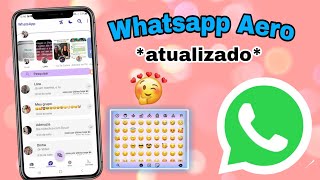 WHATSAPP AERO🥳ATUALIZADO COM NOVAS FUNÇÕES [upl. by Leiso624]