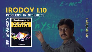 I E Irodov problem 110  Irodov solutions  Irodov Physics  Lalit Joshi Sir [upl. by Eiddal]