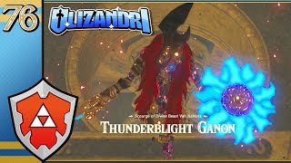 The Legend Of Zelda Breath Of The Wild  Thunderblight Ganon Urbosas Freedom  Episode 76 [upl. by Bevis400]