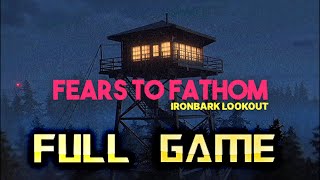 Fears to Fathom Ironbark Lookout  Full Game Walkthrough  No Commentary [upl. by Gierc93]