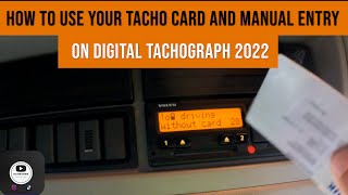 HGV Driver Beginners Guide On How To Use your tacho card and Manual Entry on digital tachograph 2022 [upl. by Enaek]