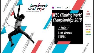 IFSC Climbing World Championships  Innsbruck 2018  Lead  Finals  Women [upl. by Urbana]