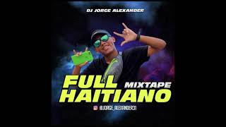 DJ JORGE ALEXANDER  HAITIANO MIX 507 panama assasins haitianomix [upl. by Aerbma]