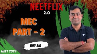 MEC  NEETFLIX 20  NEET 2024  BRY SIR  Kota Pulse by Unacademy [upl. by Jaret]