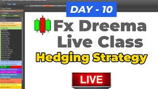 Fx Dreema 🔴Live ClassMt4Mt5 के लिए रोबोट कैसे बनायें Hedging Strategy Robot Tutorial DAY 10 [upl. by Ymarej712]