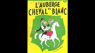 AUBERGE DU CHEVAL BLANC ACTE 02 [upl. by Onstad]