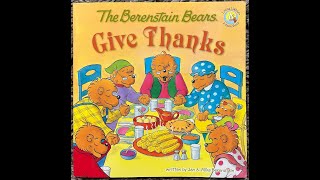 The Berenstain Bears Give Thanks Read Aloud  Read Along Story [upl. by Nestor67]