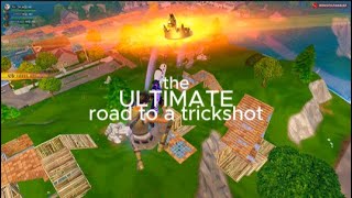 THE ULTIMATE ROAD TO A TRICKSHOT [upl. by Riane549]