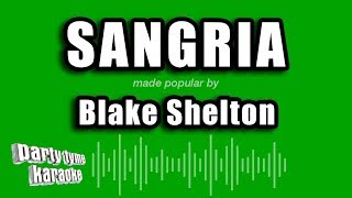 Blake Shelton  Sangria Karaoke Version [upl. by Cherri]