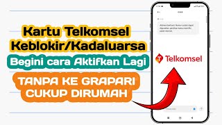 Cara Aktifkan Kembali Nomer Telkomsel Yang Terblokir atau Kadaluarsa  Cara Aktifkan Kartu Telkomsel [upl. by Ai501]