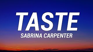 Sabrina Carpenter  Taste Lyrics [upl. by Hanid]