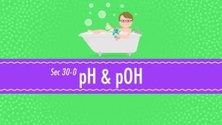 pH and pOH Crash Course Chemistry 30 [upl. by Shulamith866]