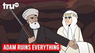 Adam Ruins Everything  Lawrence of Arabia’s Broken Promise  truTV [upl. by Elbys]