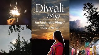 Aesthetic DIWALI Vlog 🤩✨️A Day in My Life  Disas Creative World [upl. by Nedla]