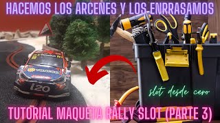 tutorial maqueta rally slot scalextric ninco paso a paso PARTE 3 [upl. by Mishaan]