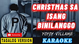 CHRISTMAS NG ISANG BINILANGGO  YOYOY VILLAME  TAGALOG VERSION [upl. by Nitnerb]