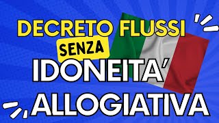 POSSO FARE IL DECRETO FLUSSI SENZA LIDONEITA ALLOGGIATIVA [upl. by Ahsika]