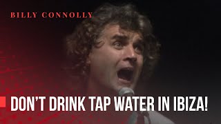 Billy Connolly  Dont drink tap water in Ibiza  Live At Hammersmith 1991 [upl. by Steinway]