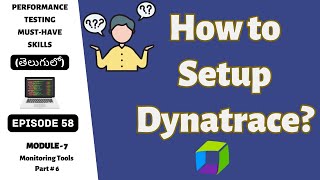 Ep 58  M Tools  How to Setup Dynatrace A StepbyStep Guide for Beginners  Telugu [upl. by Belvia]