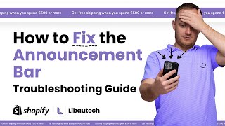 How to Fix the Announcement Bar Not Showing Up in Shopify  Troubleshooting Guide [upl. by Sladen]