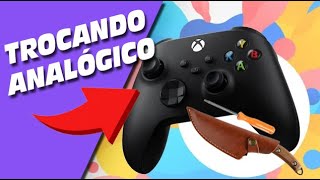 COMO TROCAR OS ANALOGICOS DO SEU CONTROLE XBOX [upl. by Tomasine]