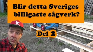 Sveriges billigaste sågverk del 2 [upl. by Akcire]