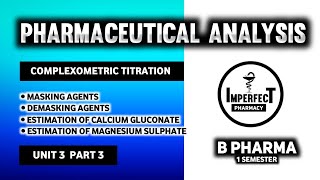 Masking And Demasking Agents  Estimation Of Magnesium Sulphate amp Calcium Gluconate  Complexometric [upl. by Osborne]