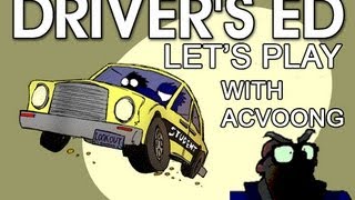 Lets Play Drivers Ed With ACVoong [upl. by Yrrab]