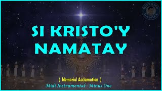 MIDI Instrumental  SI KRISTO AY NAMATAY  Memorial Acclamation [upl. by Ame]