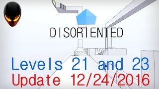 Disoriented  Level 21 23 Update 12242016 [upl. by Deegan783]