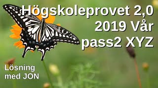 HP 20 2019 vår pass2 XYZ Högskoleprovet tips o lösningar med Jon [upl. by Cirda629]