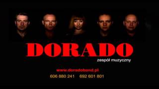 DORADO band  Zielone wzgórza nad Soliną  Wojciech Gąsowski [upl. by Alywt]