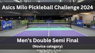 Asics Milo Pickleball Challenge 2024  Mens Double Semi Final Novice Category [upl. by Stoughton]