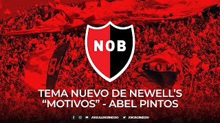 TEMA NUEVO DE NEWELLS MOTIVOS  ABEL PINTOS OrgulloRojinegrocomar [upl. by Aniratak]