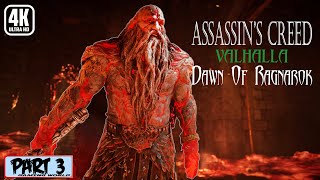 ASSASSINS CREED VALHALLA Dawn Of Ragnarok Gameplay Walkthrough  Part 3 4K 60FPS [upl. by Lorsung32]