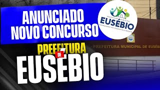 NOVO CONCURSO PREFEITURA DE EUSÉBIO [upl. by Servais]